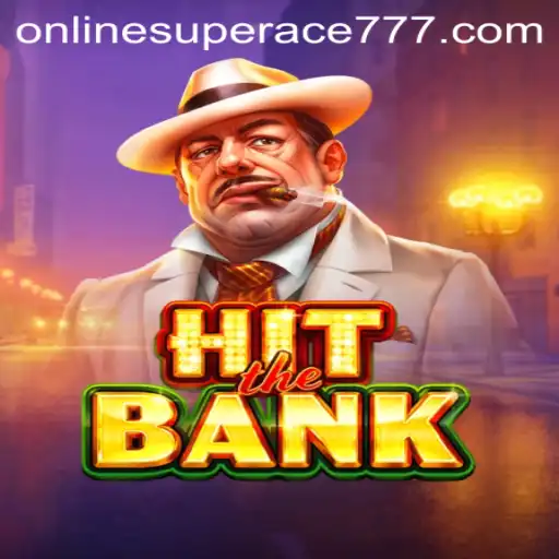 HitTheBank: An In-Depth Guide to the Exciting New Game Featuring Superace777